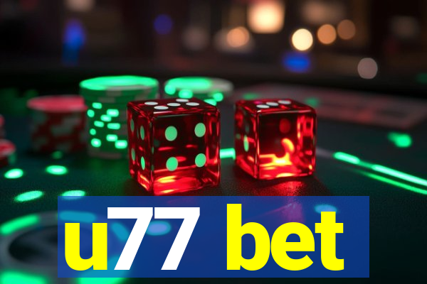 u77 bet